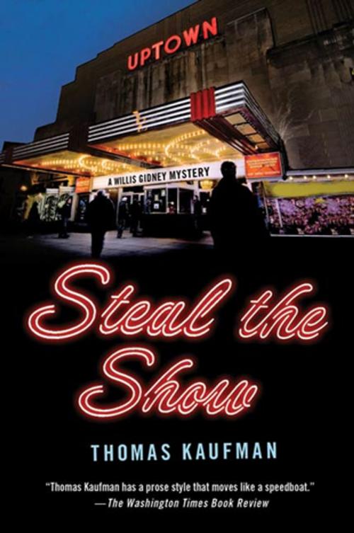 Cover of the book Steal the Show by Thomas Kaufman, St. Martin's Press