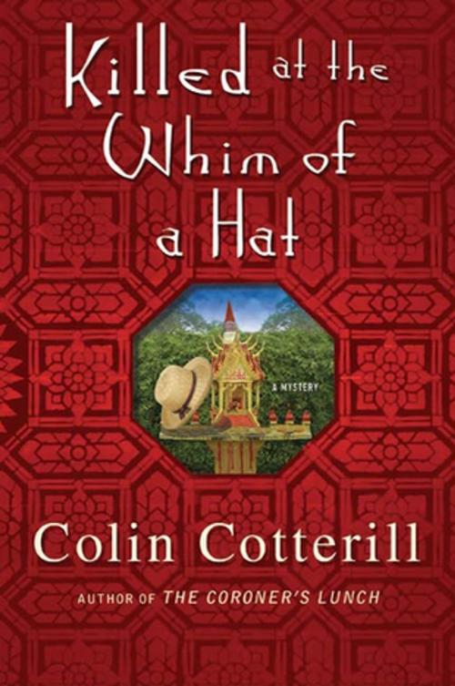 Cover of the book Killed at the Whim of a Hat by Colin Cotterill, St. Martin's Press