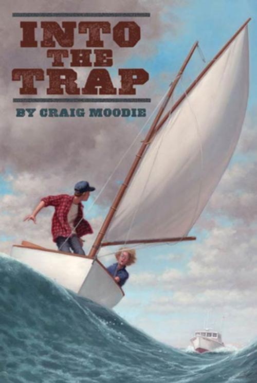 Cover of the book Into the Trap by Craig Moodie, Roaring Brook Press