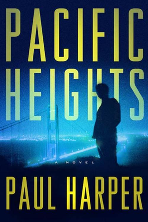 Cover of the book Pacific Heights by Paul Harper, Henry Holt and Co.