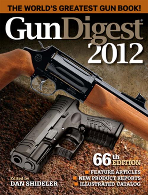 Cover of the book Gun Digest 2012 by Dan Shideler, Gun Digest Media