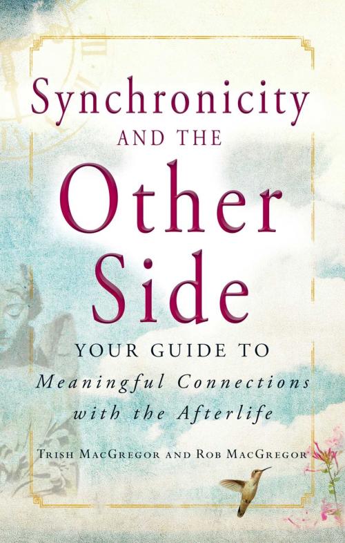 Cover of the book Synchronicity and the Other Side by Trish MacGregor, Rob MacGregor, Adams Media