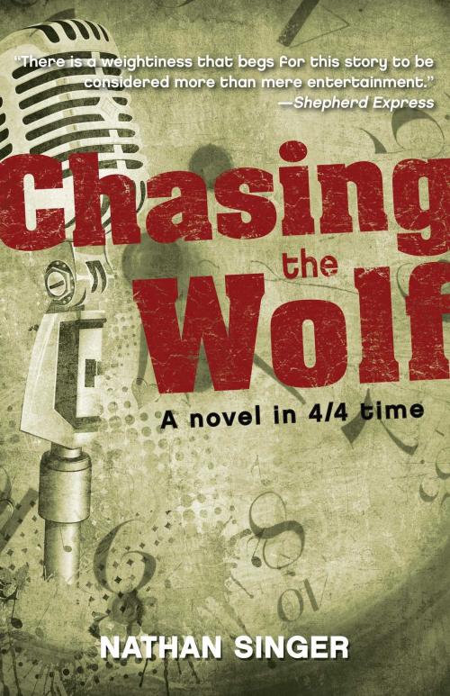 Cover of the book Chasing The Wolf by Nathan Singer, Gallery Books