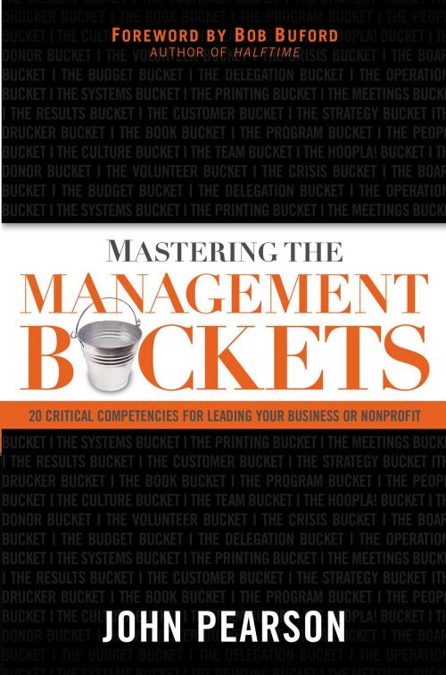 Cover of the book Mastering the Management Buckets by John Pearson, Baker Publishing Group