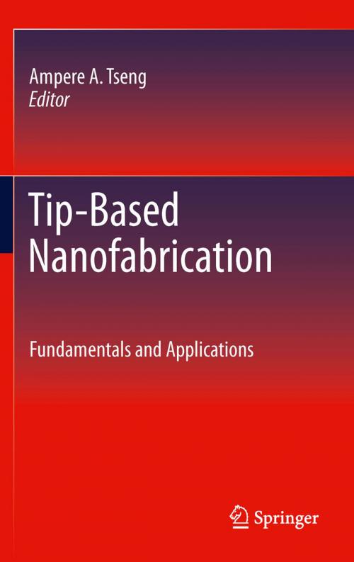 Cover of the book Tip-Based Nanofabrication by , Springer New York