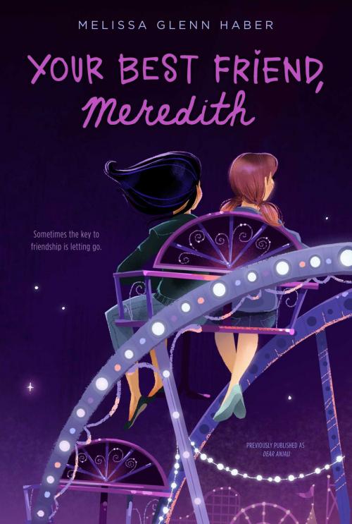 Cover of the book Your Best Friend, Meredith by Melissa Glenn Haber, Aladdin