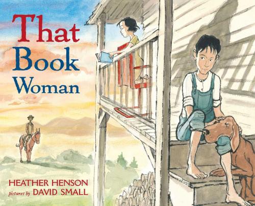 Cover of the book That Book Woman by Heather Henson, Atheneum Books for Young Readers