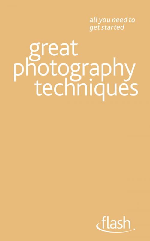 Cover of the book Great Photography Techniques: Flash by Lee Frost, John Murray Press