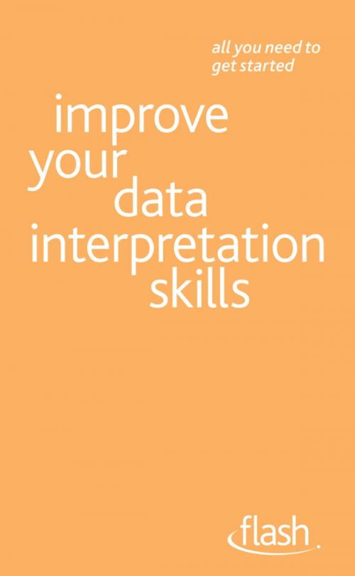 Cover of the book Improve Your Data Interpretation Skills: Flash by Sally Vanson, John Murray Press