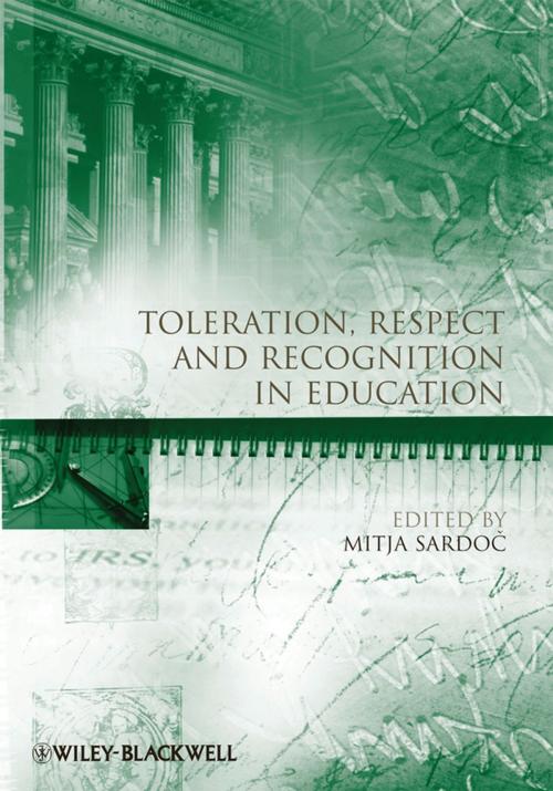Cover of the book Toleration, Respect and Recognition in Education by Mitja Sardoc, Wiley