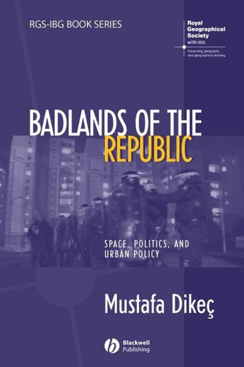 Cover of the book Badlands of the Republic by Mustafa Dikec, Wiley