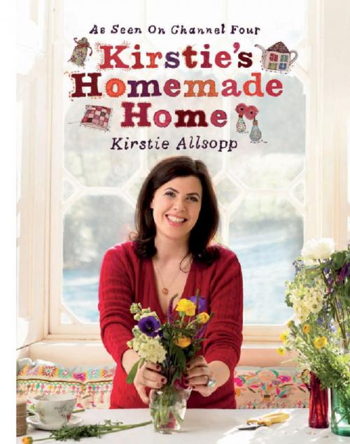 Cover of the book Kirstie's Homemade Home by Kirstie Allsopp, Hodder & Stoughton