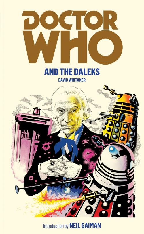Cover of the book Doctor Who and the Daleks by David Whitaker, Ebury Publishing