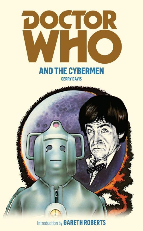 Cover of the book Doctor Who and the Cybermen by Gerry Davis, Ebury Publishing