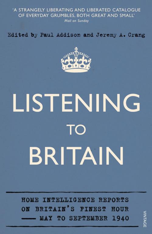 Cover of the book Listening to Britain by Jeremy A Crang, Paul Addison, Random House