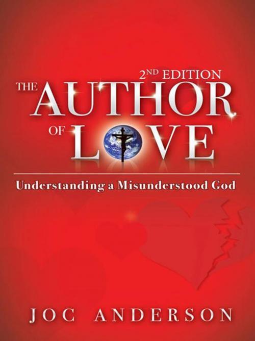 Cover of the book The Author of Love by Joc Anderson, WestBow Press