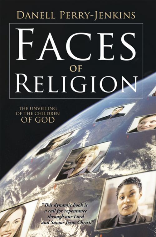 Cover of the book Faces of Religion by Danell Perry-Jenkins, WestBow Press