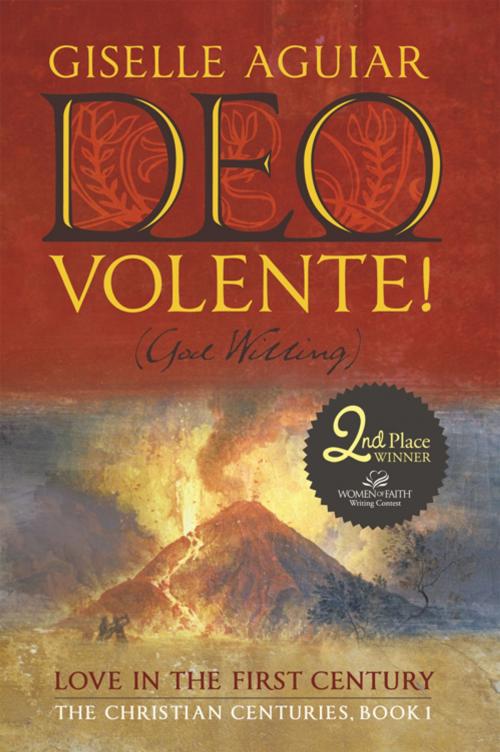 Cover of the book Deo Volente! (God Willing) by Giselle Aguiar, WestBow Press