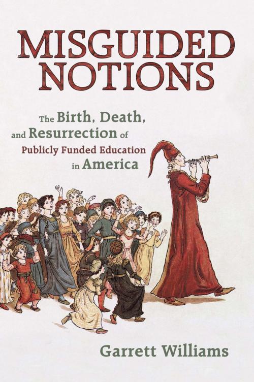 Cover of the book Misguided Notions by Garrett Williams, iUniverse