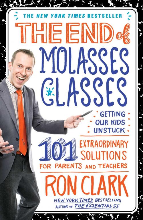 Cover of the book The End of Molasses Classes by Ron Clark, Touchstone
