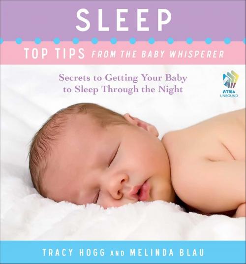 Cover of the book Sleep: Top Tips from the Baby Whisperer by Tracy Hogg, Melinda Blau, Atria Books