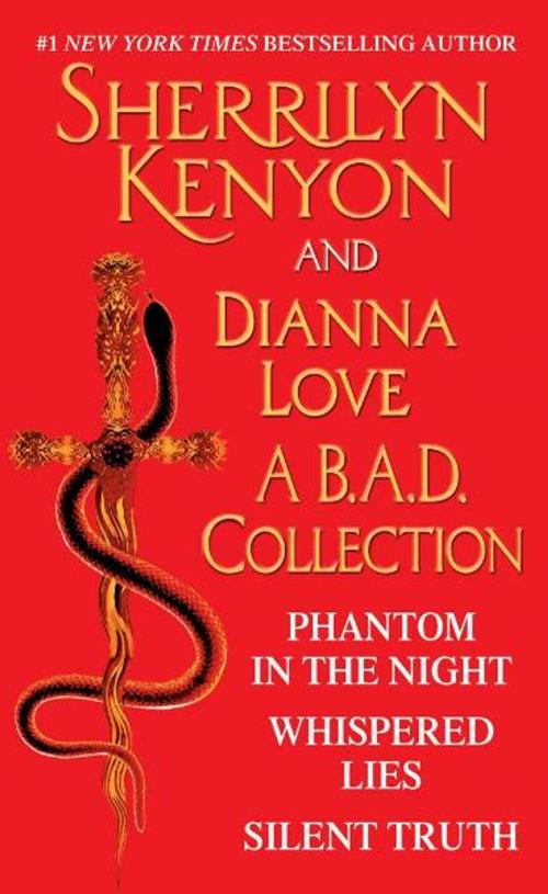 Cover of the book Sherrilyn Kenyon and Dianna Love - A B.A.D. Collection by Sherrilyn Kenyon, Dianna Love, Pocket Books