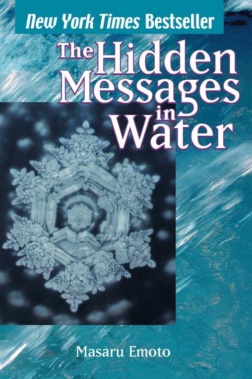 Cover of the book The Hidden Messages in Water by Masaru Emoto, Atria Books