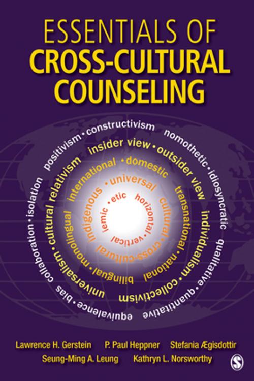 Cover of the book Essentials of Cross-Cultural Counseling by Lawrence H. Gerstein, Dr. P. Paul Heppner, Dr. Stefania Aegisdottir, Dr. Kathryn L. Norsworthy, Dr. Seung-Ming A. Leung, SAGE Publications