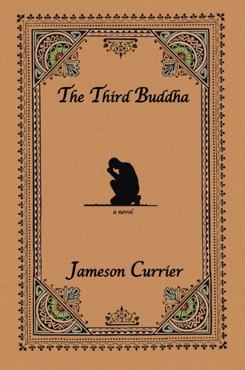 Cover of the book The Third Buddha by Jameson Currier, Chelsea Station Editions