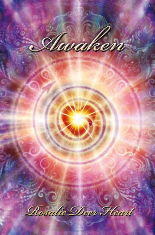 Cover of the book Awaken by Rosalie Deer Heart, Balboa Press