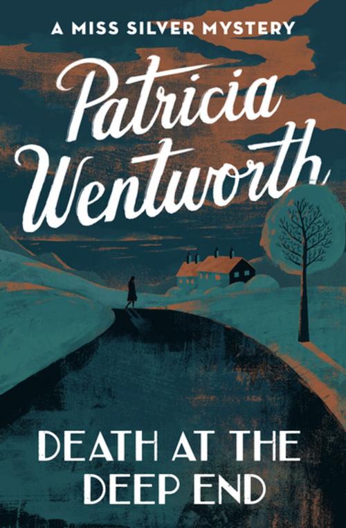 Cover of the book Death at the Deep End by Patricia Wentworth, Open Road Media