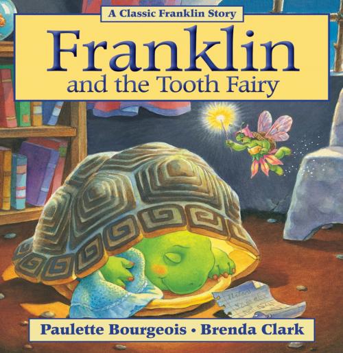 Cover of the book Franklin and the Tooth Fairy by Paulette Bourgeois, Brenda Clark, Kids Can Press