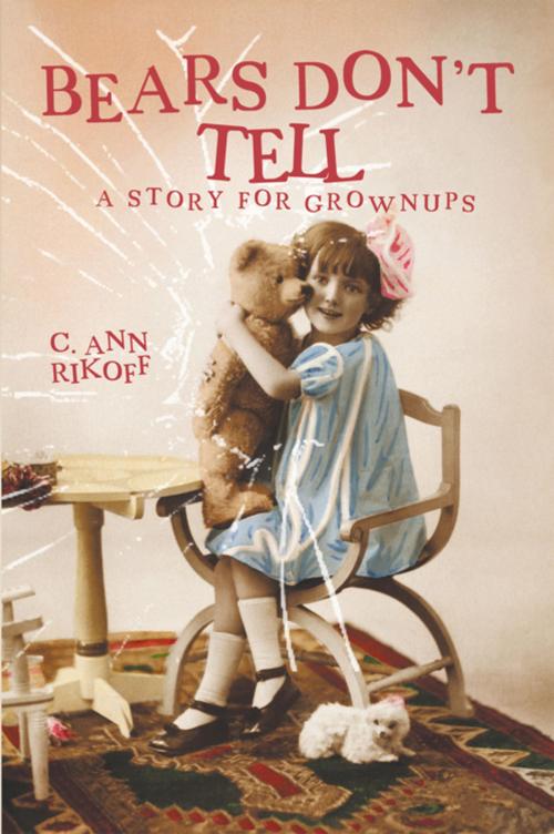 Cover of the book Bears Don't Tell by C. Ann Rikoff, AuthorHouse