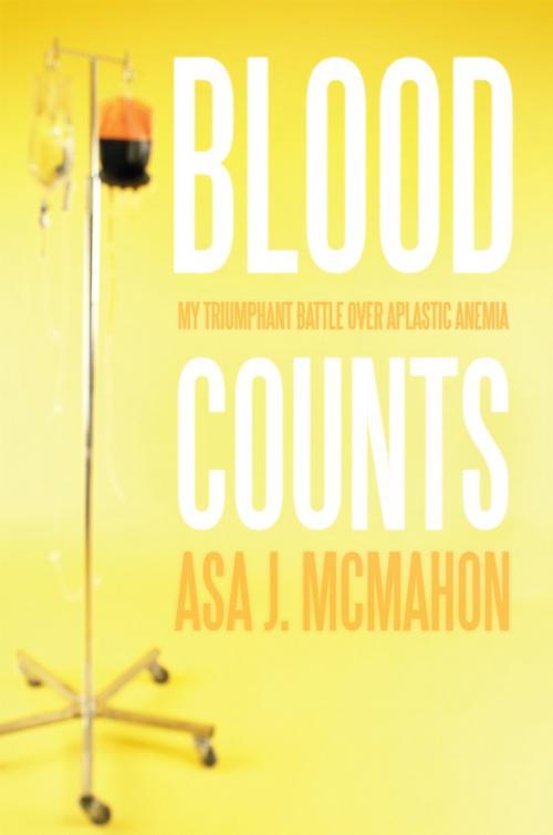 Cover of the book Blood Counts by Asa J. McMahon, AuthorHouse