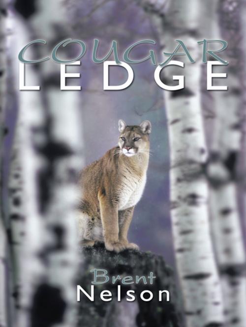 Cover of the book Cougar Ledge by Brent Nelson, AuthorHouse