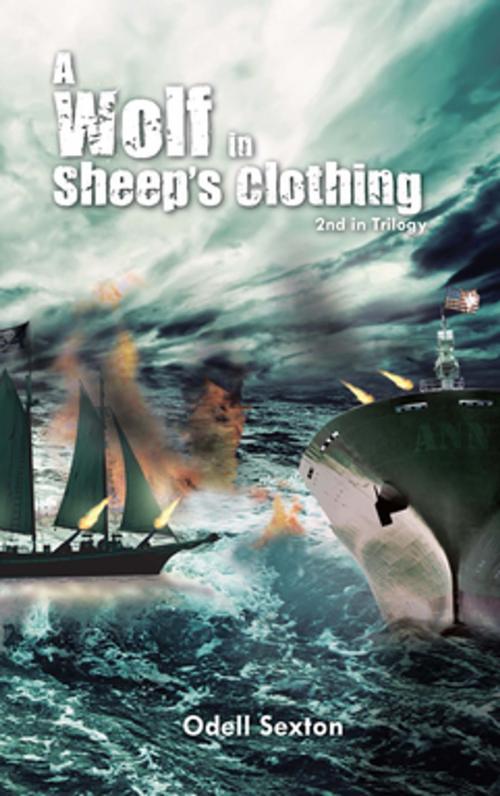Cover of the book A Wolf in Sheep's Clothing by Odell Sexton, AuthorHouse