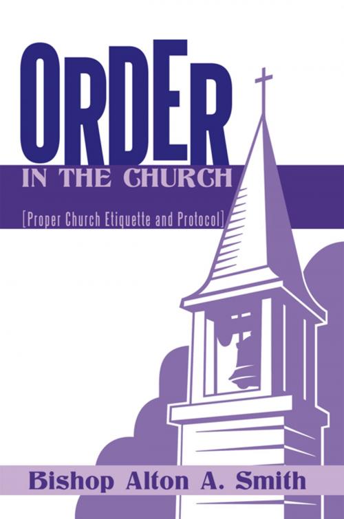 Cover of the book Order in the Church by Bishop Alton A. Smith, AuthorHouse