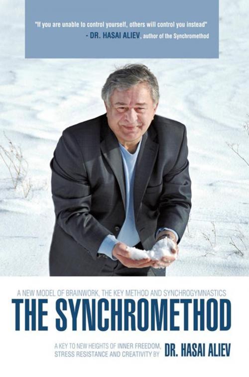 Cover of the book The Synchromethod by Dr. Hasai Aliev, AuthorHouse UK