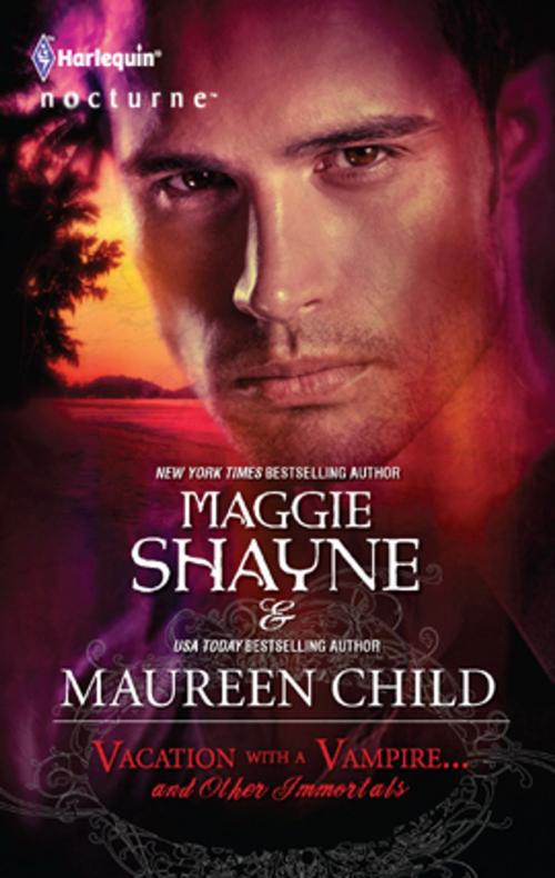 Cover of the book Vacation with a Vampire...and Other Immortals by Maggie Shayne, Maureen Child, Harlequin