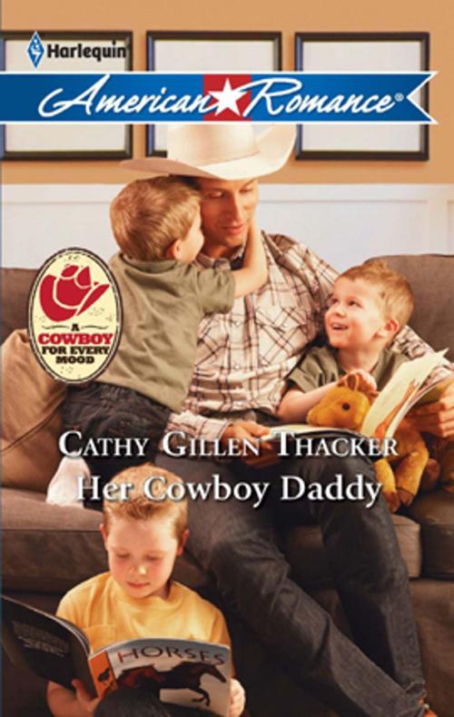 Cover of the book Her Cowboy Daddy by Cathy Gillen Thacker, Harlequin