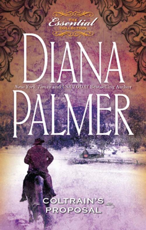Cover of the book Coltrain's Proposal by Diana Palmer, Harlequin