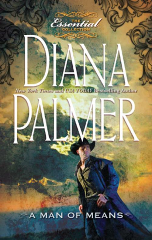 Cover of the book A Man of Means by Diana Palmer, Harlequin
