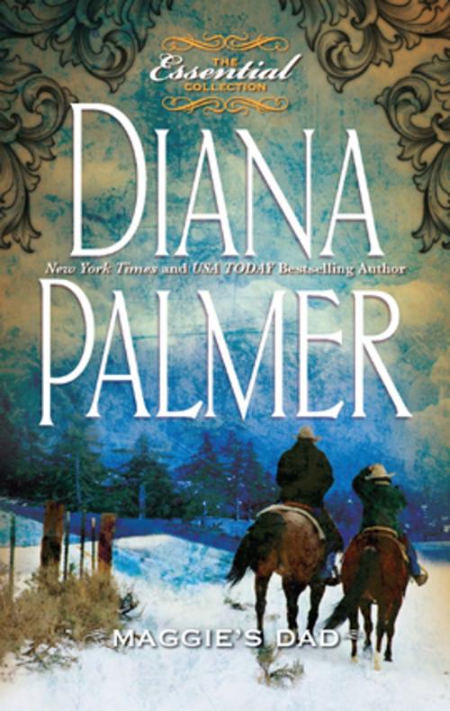 Cover of the book Maggie's Dad by Diana Palmer, Harlequin