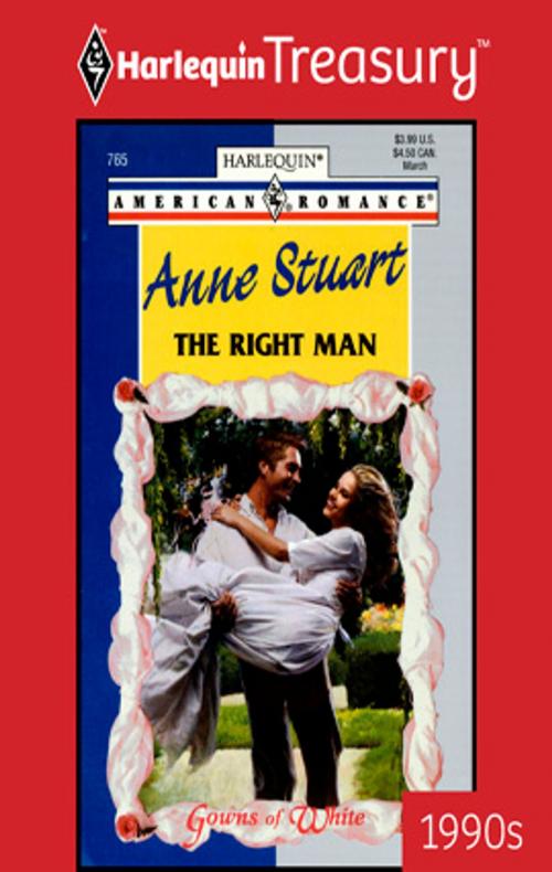 Cover of the book The Right Man by Anne Stuart, Harlequin