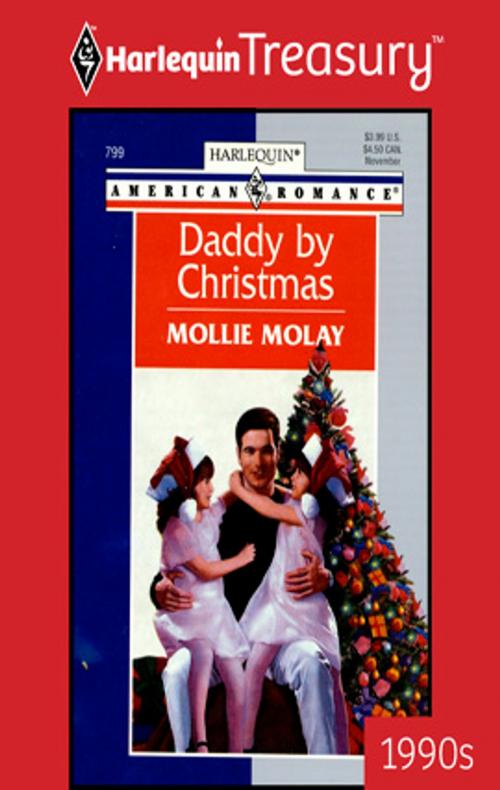 Cover of the book Daddy by Christmas by Mollie Molay, Harlequin