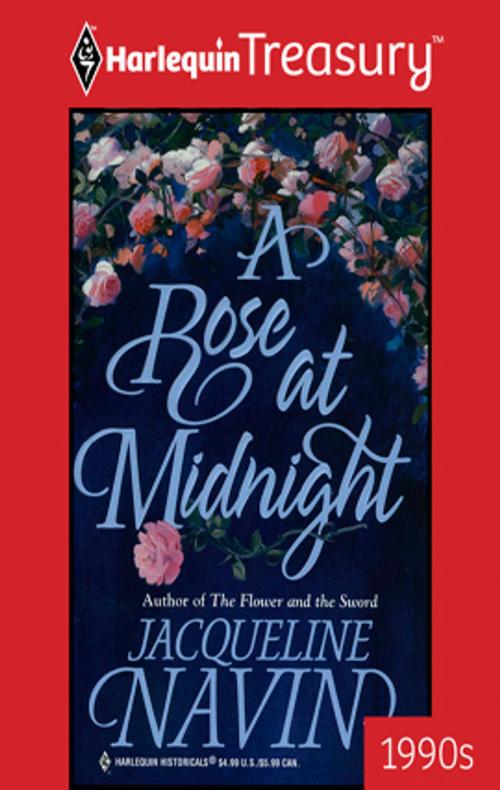 Cover of the book A Rose at Midnight by Jacqueline Navin, Harlequin
