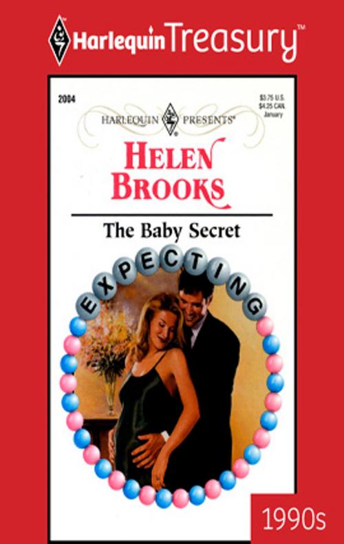 Cover of the book The Baby Secret by Helen Brooks, Harlequin