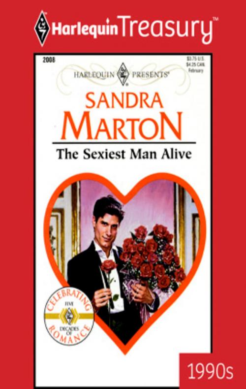 Cover of the book The Sexiest Man Alive by Sandra Marton, Harlequin