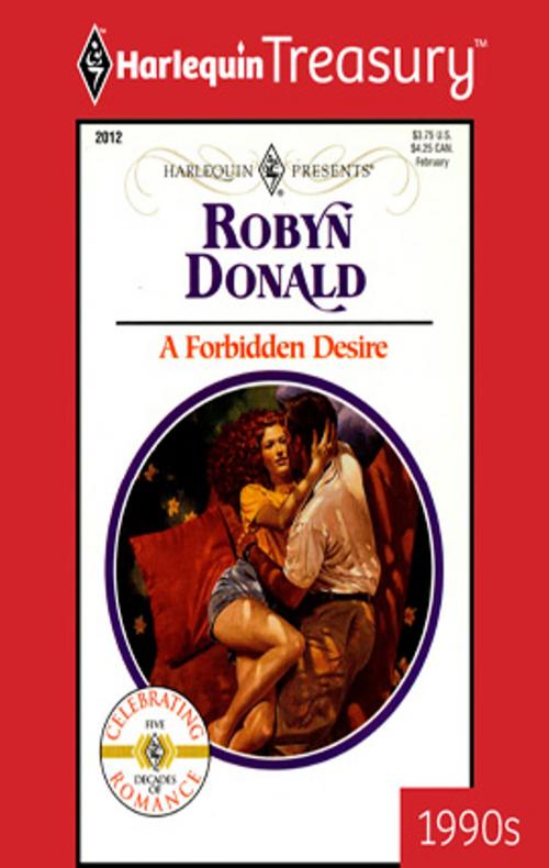 Cover of the book A Forbidden Desire by Robyn Donald, Harlequin