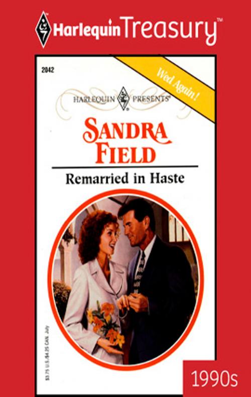 Cover of the book Remarried in Haste by Sandra Field, Harlequin